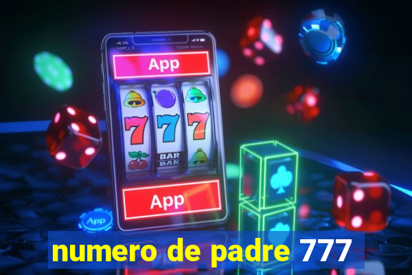 numero de padre 777